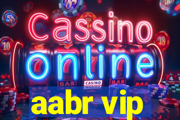 aabr vip