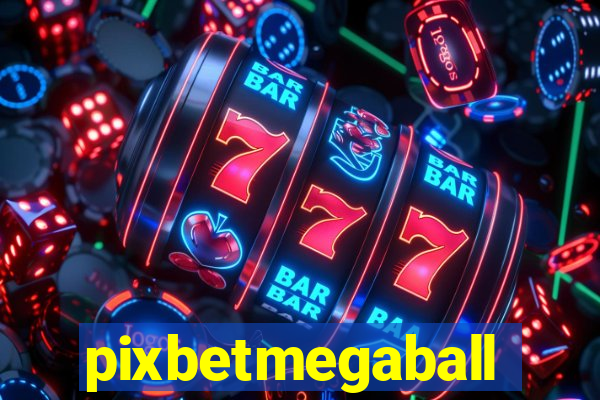 pixbetmegaball