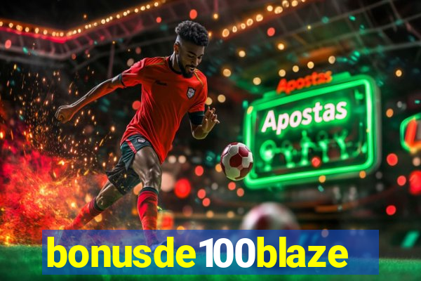 bonusde100blaze