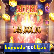 bonusde100blaze