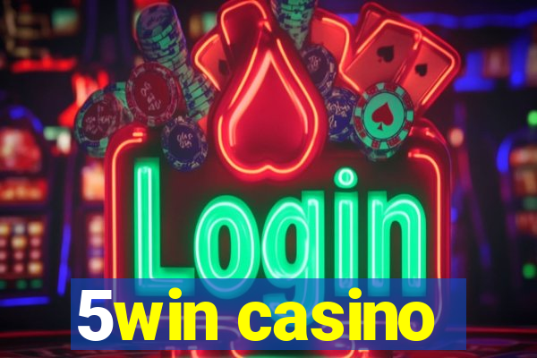 5win casino