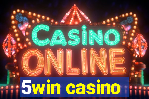 5win casino