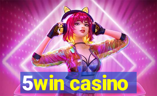 5win casino