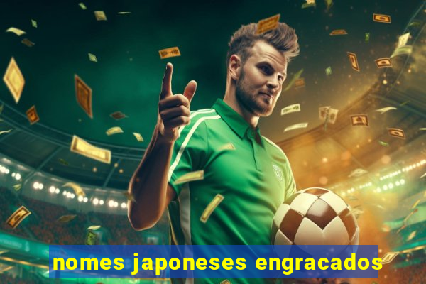 nomes japoneses engracados