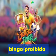 bingo proibido