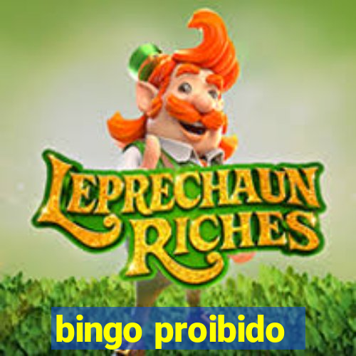 bingo proibido