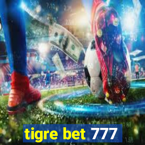 tigre bet 777