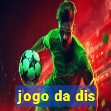 jogo da dis