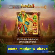 como mudar a chave pix do jogo fortune tiger