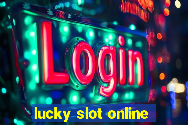 lucky slot online