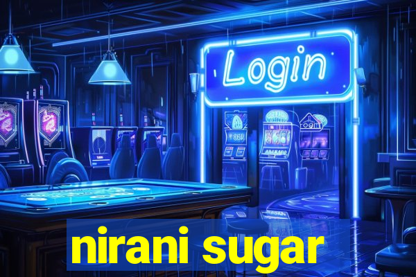 nirani sugar