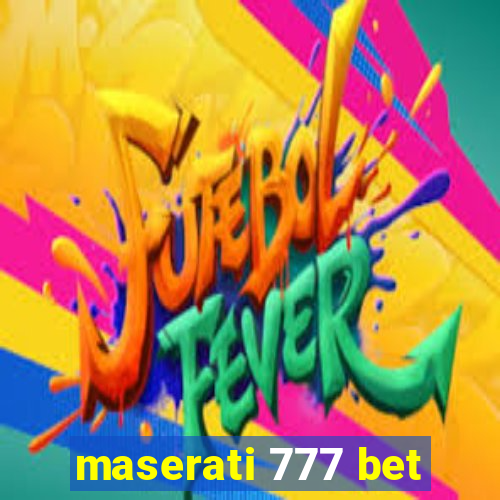 maserati 777 bet