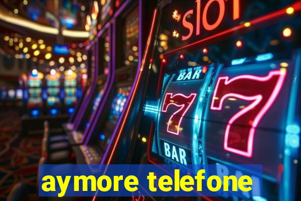 aymore telefone