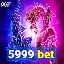 5999 bet