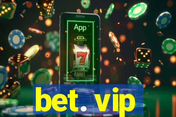 bet. vip