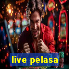 live pelasa