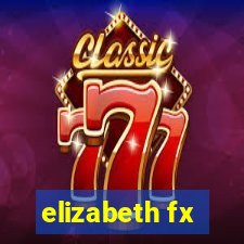 elizabeth fx