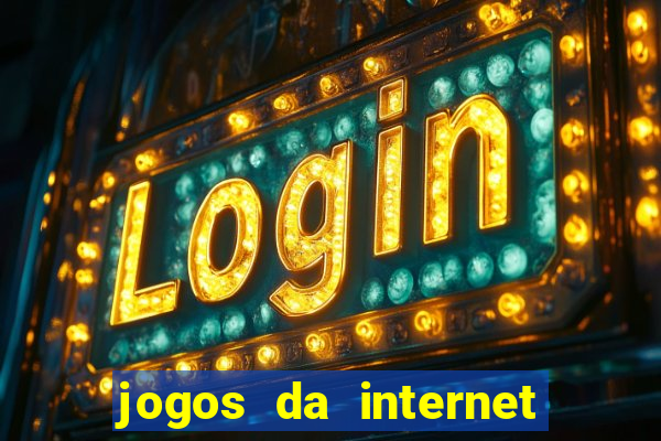 jogos da internet que ganha dinheiro