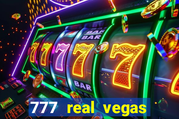 777 real vegas casino slots