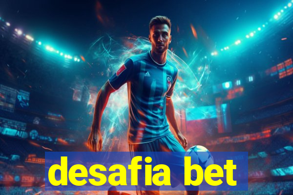 desafia bet