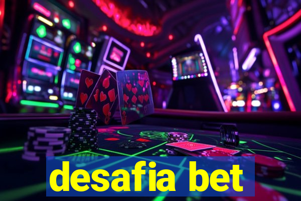 desafia bet