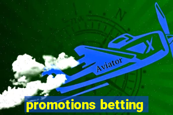 promotions betting