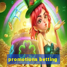 promotions betting