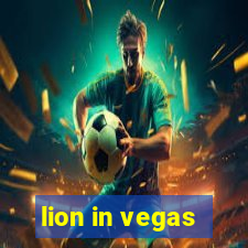 lion in vegas