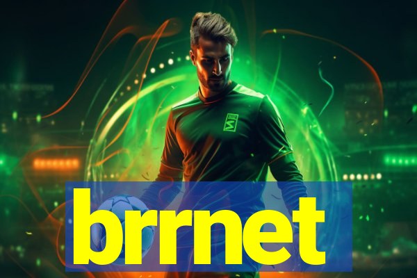 brrnet