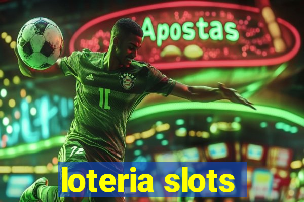 loteria slots