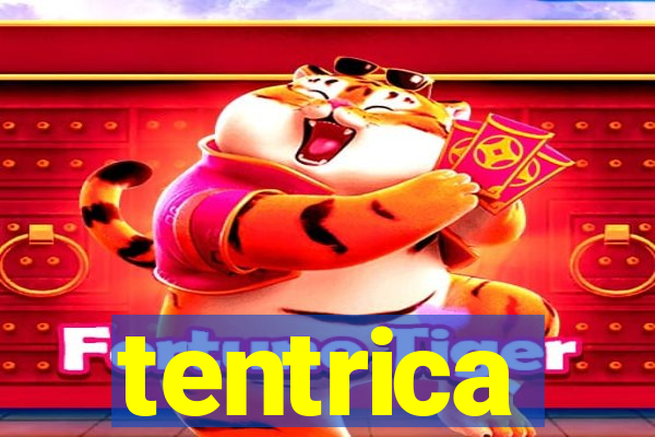 tentrica