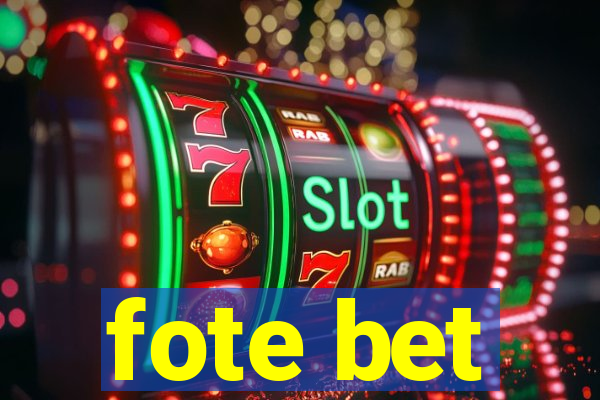 fote bet