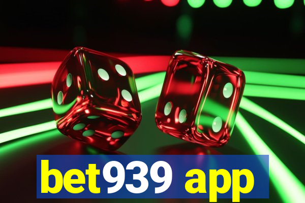 bet939 app