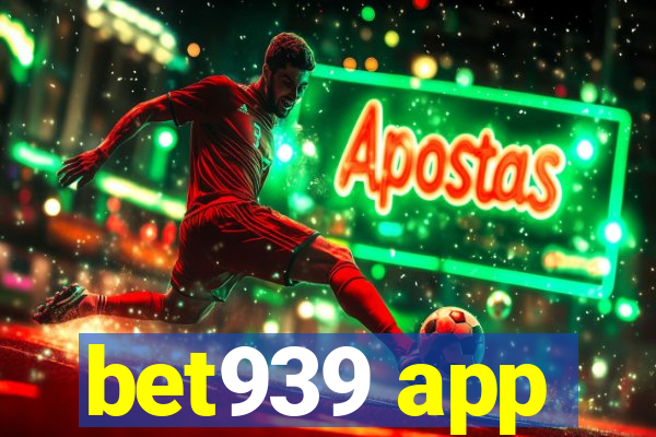 bet939 app