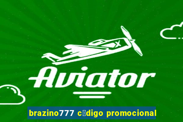 brazino777 c贸digo promocional