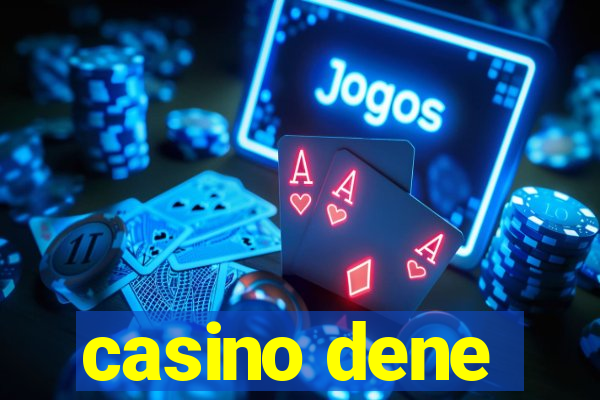 casino dene