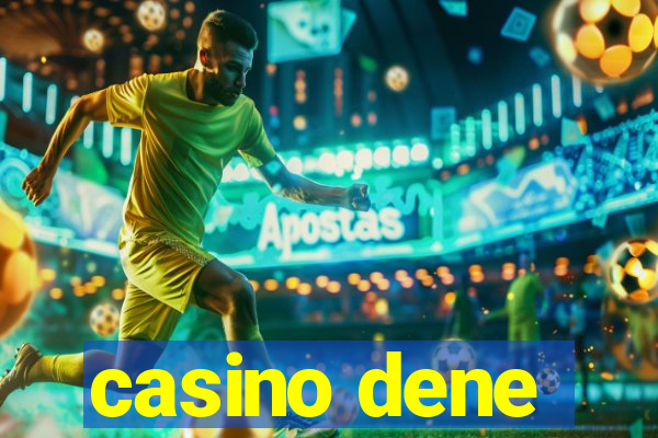 casino dene