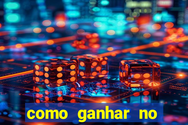 como ganhar no cassino online