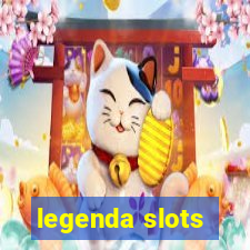 legenda slots