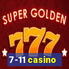 7-11 casino