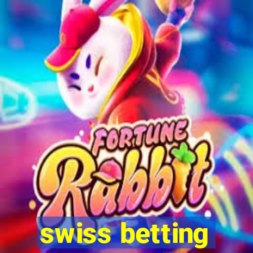 swiss betting