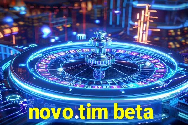 novo.tim beta