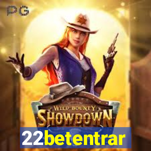 22betentrar