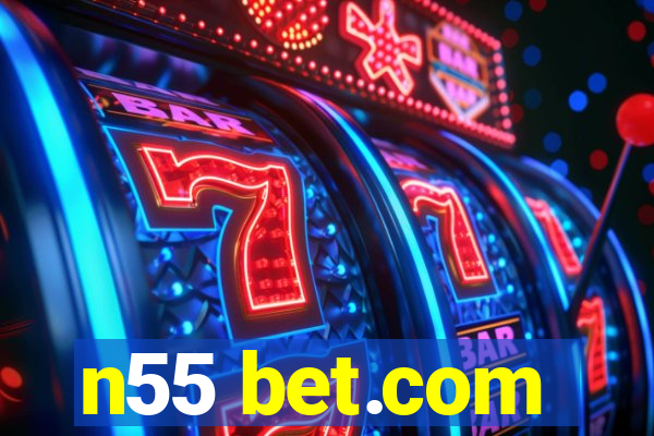 n55 bet.com