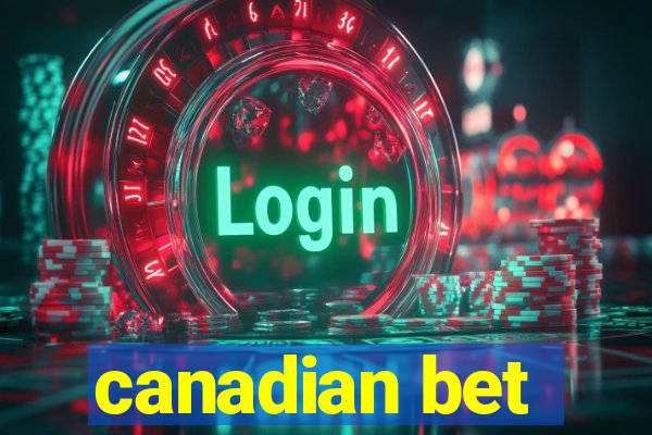 canadian bet