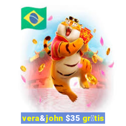 vera&john $35 gr谩tis