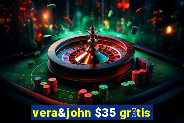 vera&john $35 gr谩tis