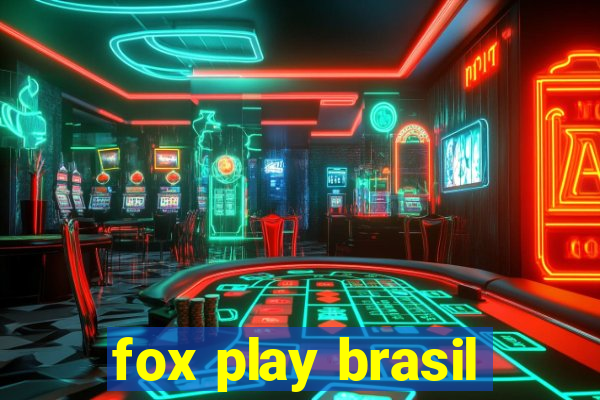 fox play brasil