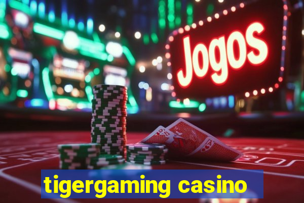 tigergaming casino