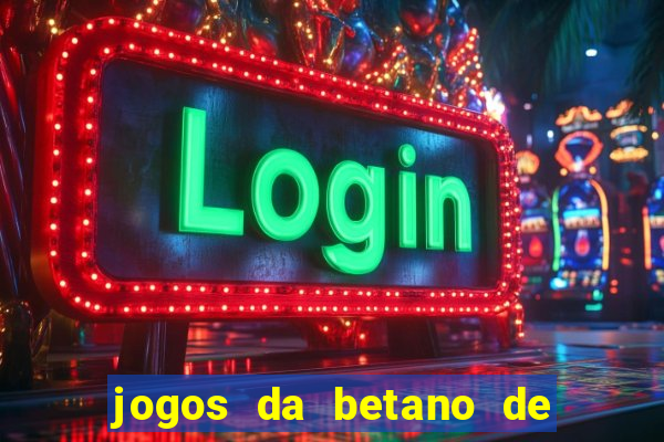 jogos da betano de 1 centavo